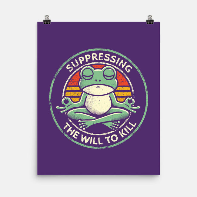 Suppressing The Will To Kill-None-Matte-Poster-BridgeWalker