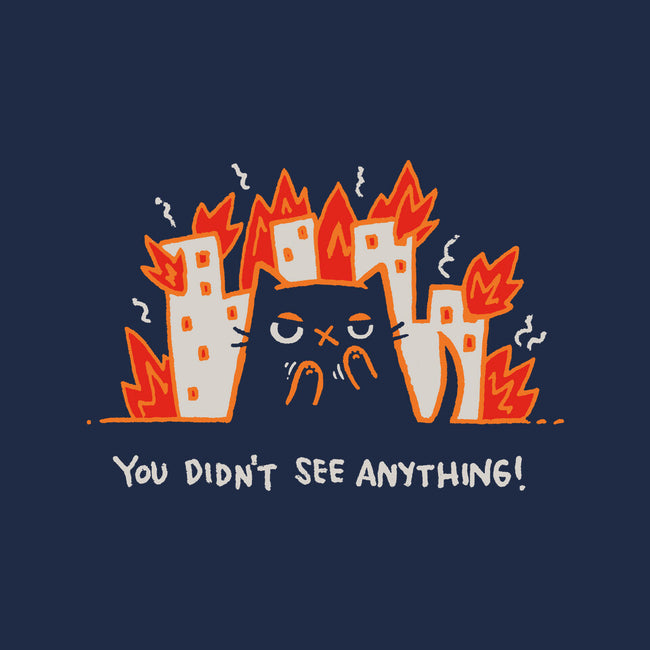 Didn't See Anything-Unisex-Basic-Tee-Wenceslao A Romero
