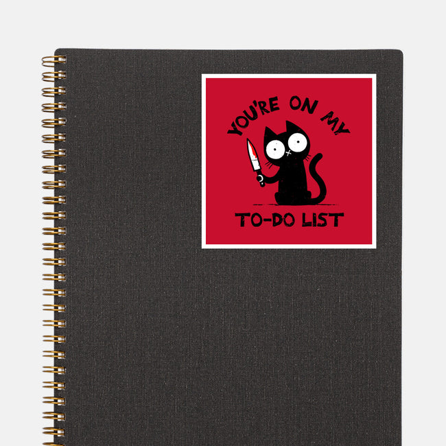 You're On My To-Do List-None-Glossy-Sticker-BridgeWalker
