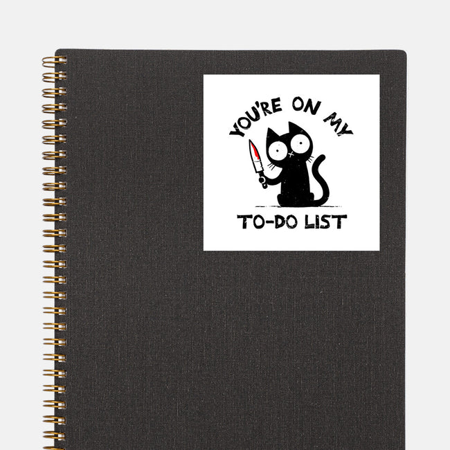 You're On My To-Do List-None-Glossy-Sticker-BridgeWalker