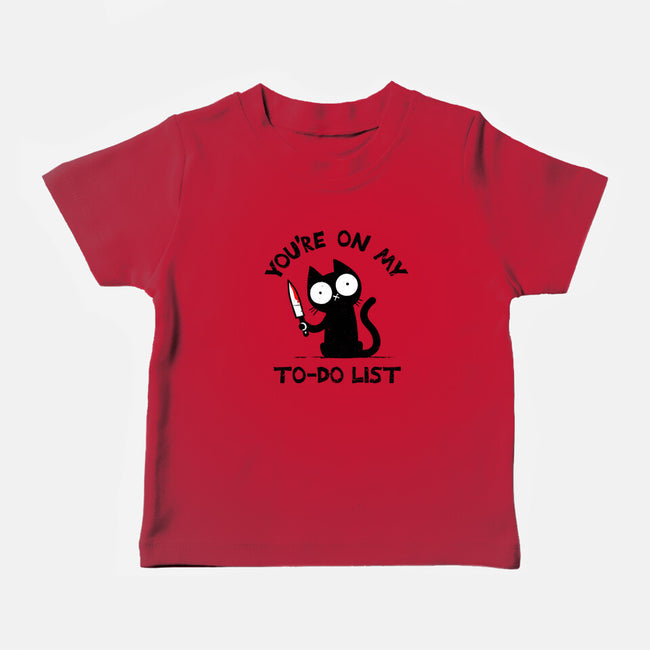 You're On My To-Do List-Baby-Basic-Tee-BridgeWalker