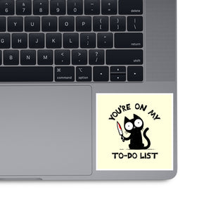 You're On My To-Do List