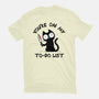 You're On My To-Do List-Mens-Premium-Tee-BridgeWalker