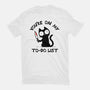 You're On My To-Do List-Mens-Premium-Tee-BridgeWalker