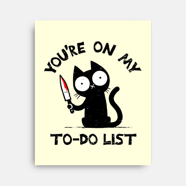 You're On My To-Do List-None-Stretched-Canvas-BridgeWalker