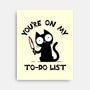 You're On My To-Do List-None-Stretched-Canvas-BridgeWalker