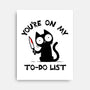 You're On My To-Do List-None-Stretched-Canvas-BridgeWalker