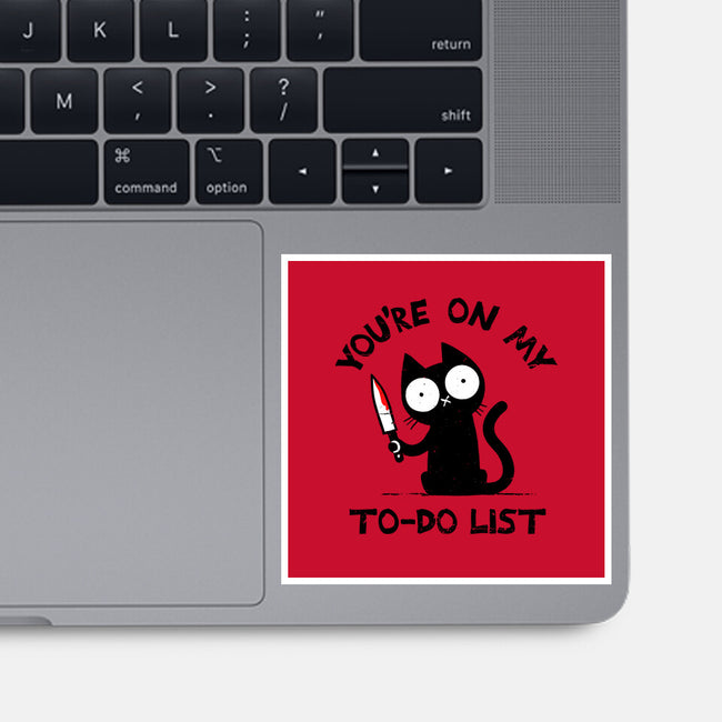 You're On My To-Do List-None-Glossy-Sticker-BridgeWalker