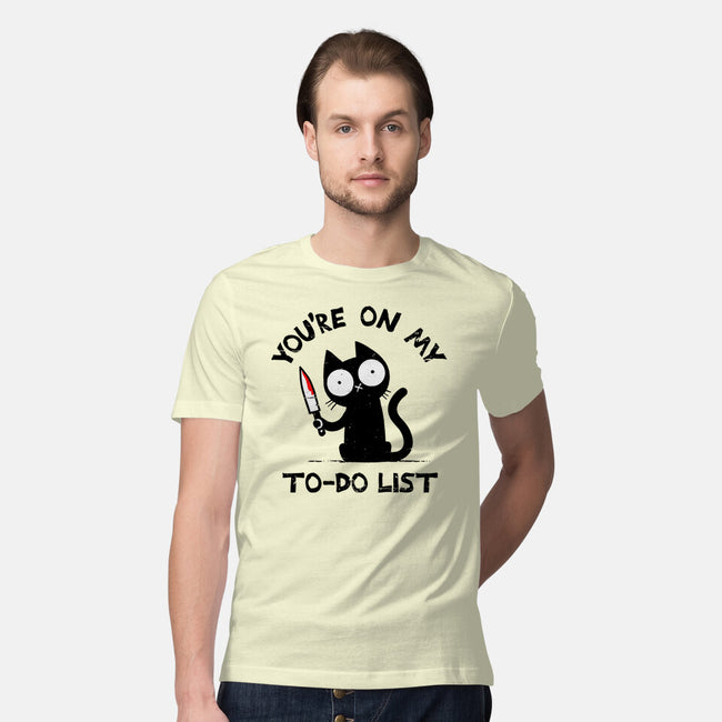 You're On My To-Do List-Mens-Premium-Tee-BridgeWalker