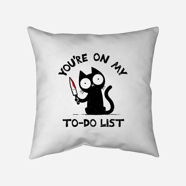 You're On My To-Do List-None-Removable Cover w Insert-Throw Pillow-BridgeWalker