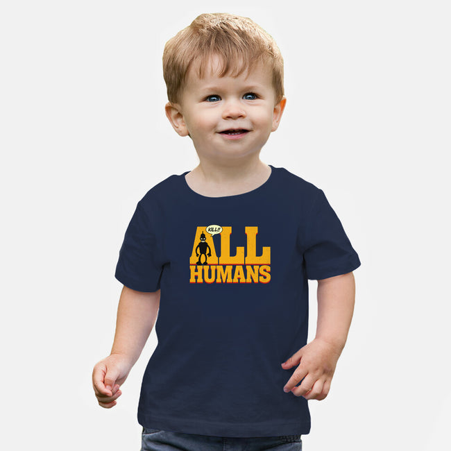 Killer Robot-Baby-Basic-Tee-Getsousa!