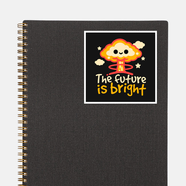 The Future Is Bright-None-Glossy-Sticker-NemiMakeit