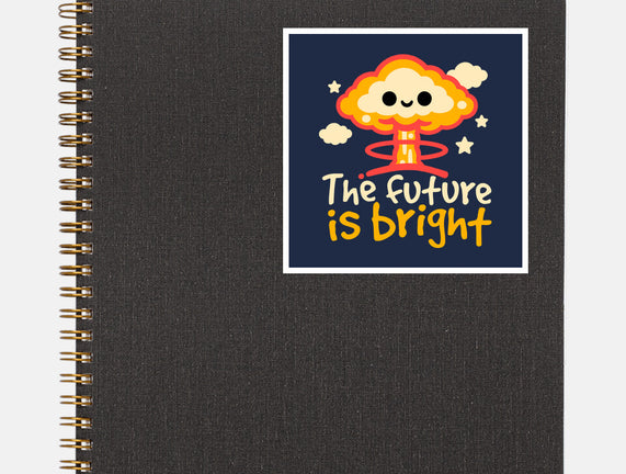 The Future Is Bright