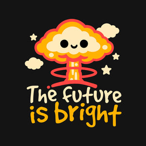 The Future Is Bright