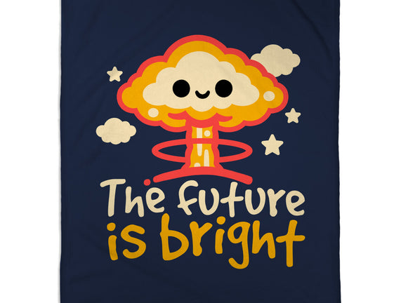 The Future Is Bright