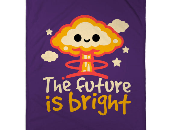 The Future Is Bright