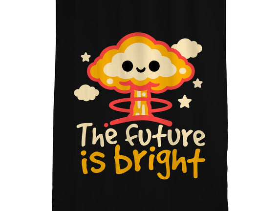 The Future Is Bright