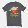 The Future Is Bright-Unisex-Basic-Tee-NemiMakeit