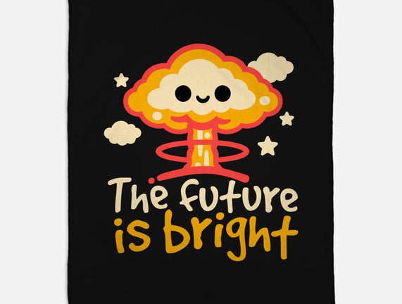 The Future Is Bright