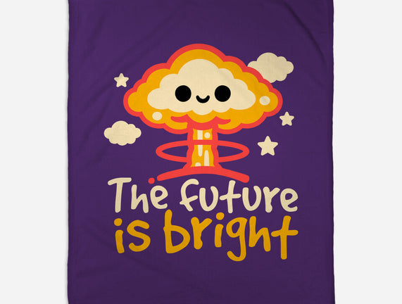 The Future Is Bright