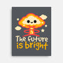 The Future Is Bright-None-Stretched-Canvas-NemiMakeit
