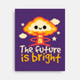 The Future Is Bright-None-Stretched-Canvas-NemiMakeit
