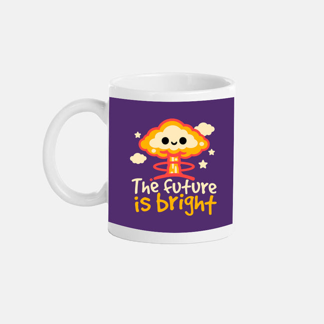 The Future Is Bright-None-Mug-Drinkware-NemiMakeit