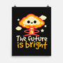 The Future Is Bright-None-Matte-Poster-NemiMakeit