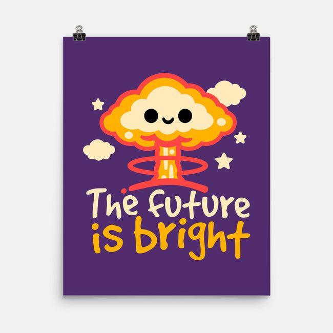 The Future Is Bright-None-Matte-Poster-NemiMakeit