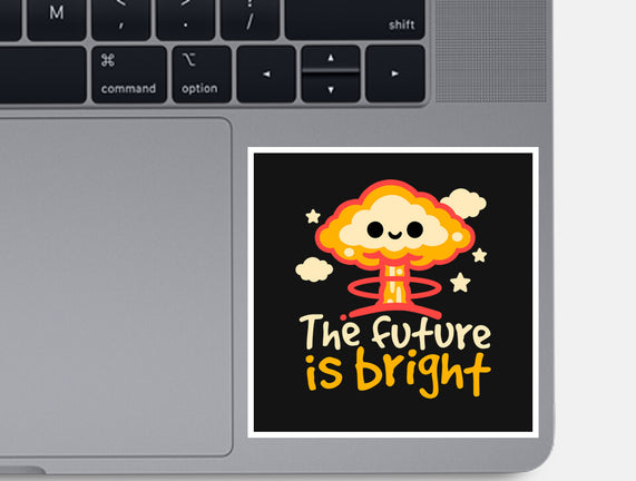 The Future Is Bright