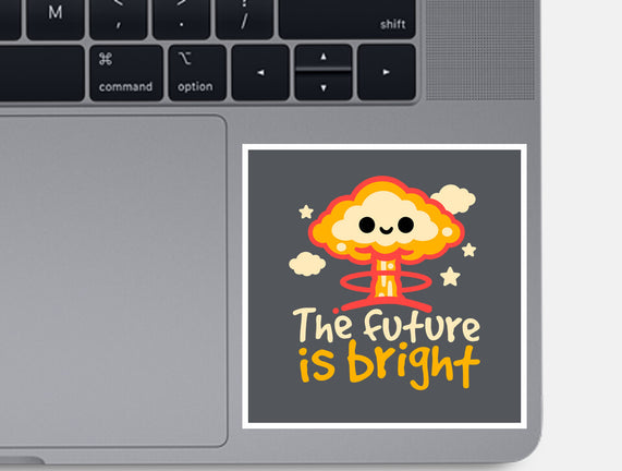 The Future Is Bright