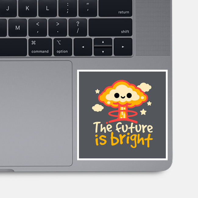 The Future Is Bright-None-Glossy-Sticker-NemiMakeit