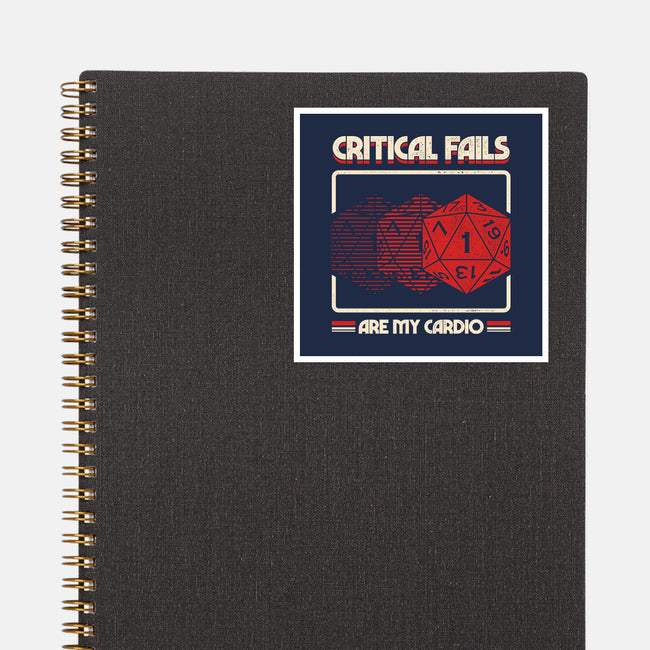 Critical Fails Are My Cardio-None-Glossy-Sticker-sachpica
