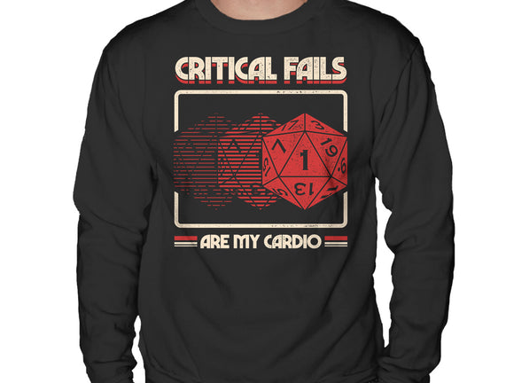 Critical Fails Are My Cardio