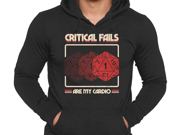 Critical Fails Are My Cardio