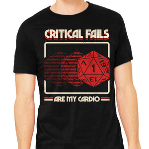 Critical Fails Are My Cardio