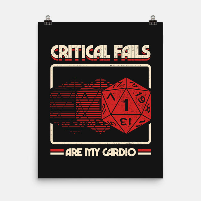 Critical Fails Are My Cardio-None-Matte-Poster-sachpica