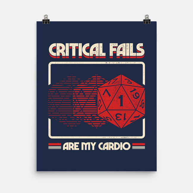Critical Fails Are My Cardio-None-Matte-Poster-sachpica