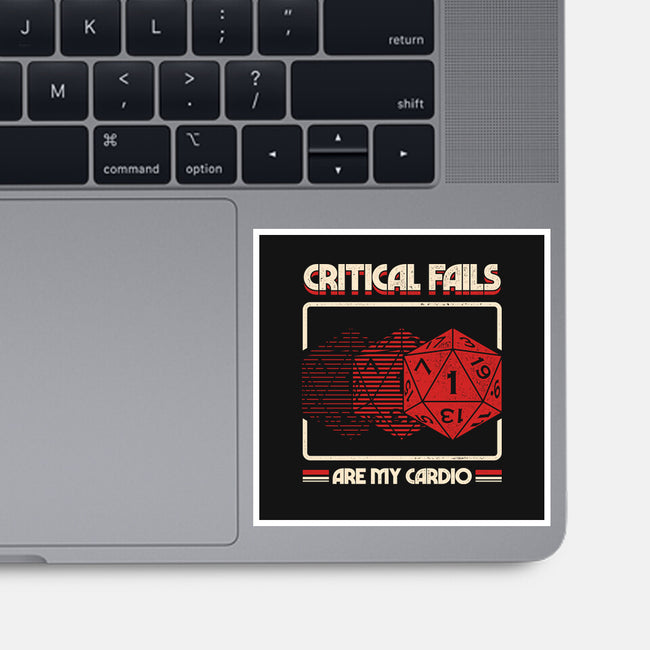 Critical Fails Are My Cardio-None-Glossy-Sticker-sachpica