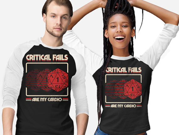 Critical Fails Are My Cardio