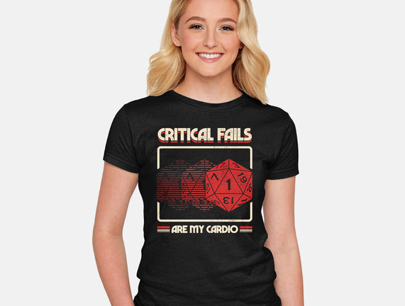 Critical Fails Are My Cardio
