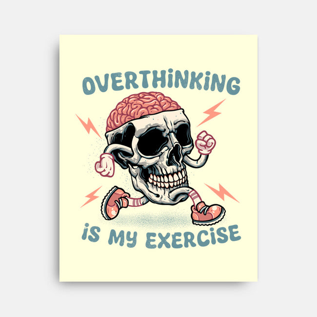 Over Thinking Is My Exercise-None-Stretched-Canvas-glitchygorilla