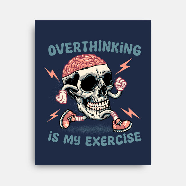Over Thinking Is My Exercise-None-Stretched-Canvas-glitchygorilla