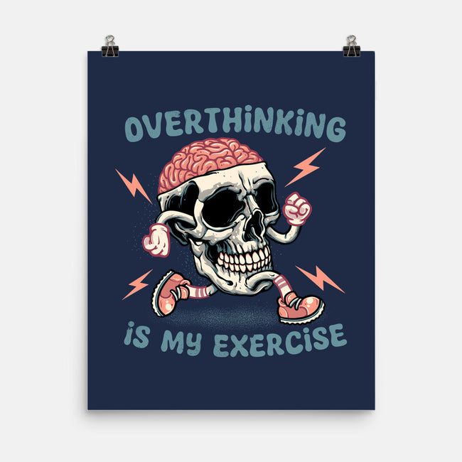 Over Thinking Is My Exercise-None-Matte-Poster-glitchygorilla
