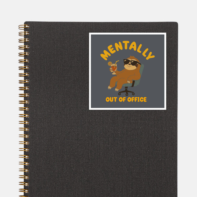 Mentally Out Of Office-None-Glossy-Sticker-Tri haryadi