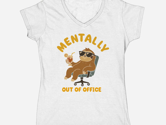 Mentally Out Of Office
