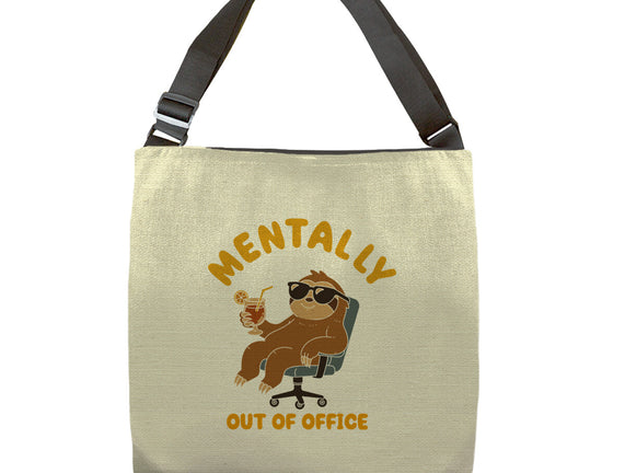 Mentally Out Of Office