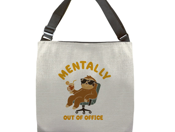 Mentally Out Of Office