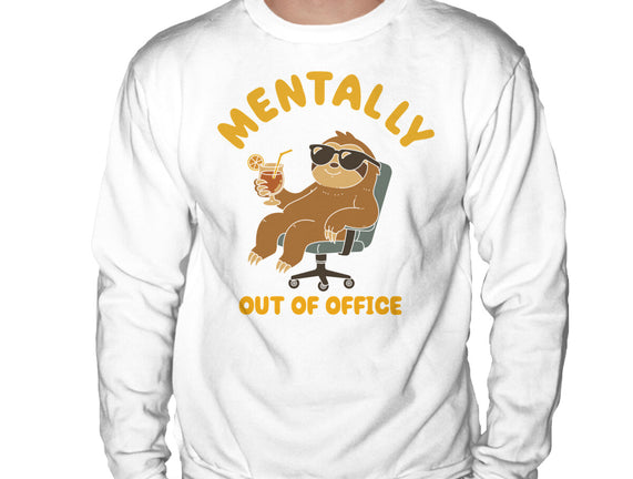 Mentally Out Of Office