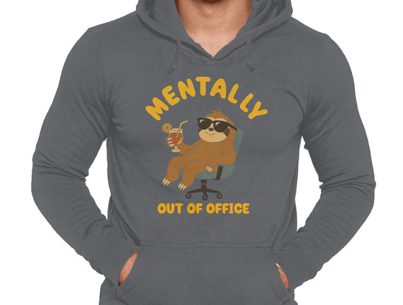 Mentally Out Of Office